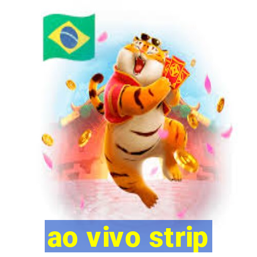 ao vivo strip